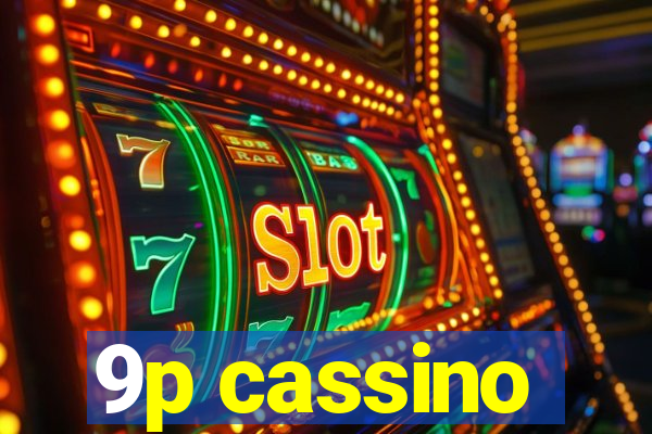 9p cassino